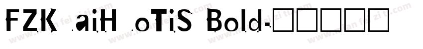 FZKuaiHuoTiS Bold字体转换